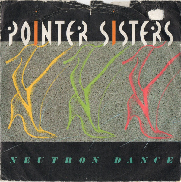 Pointer Sisters - Neutron Dance - Used Vinyl Record 7"