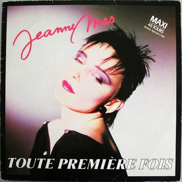Jeanne Mas - Toute Premiere Fois - Used Vinyl Record 7"