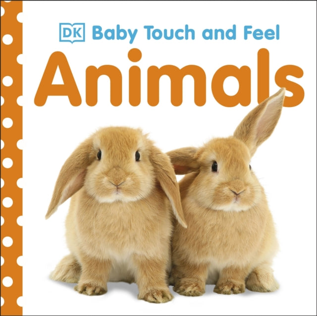 DK - Baby Touch and Feel Animals - Board book