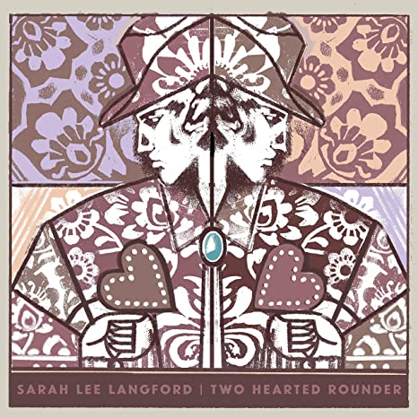 LANGFORD SARAH LEE - TWO HEARTED ROUNDER - CD