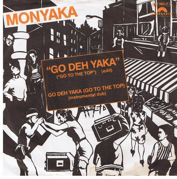 Monyaka - Go Deh Yaka (Go To The Top) - Used Vinyl Record 7"