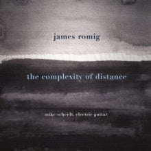 MIKE SCHEIDT - COMPLEXITY OF DISTANCE - CD