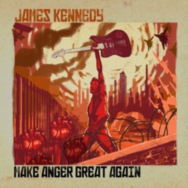 KENNEDY JAMES - MAKE ANGER GREAT AGAIN - CD