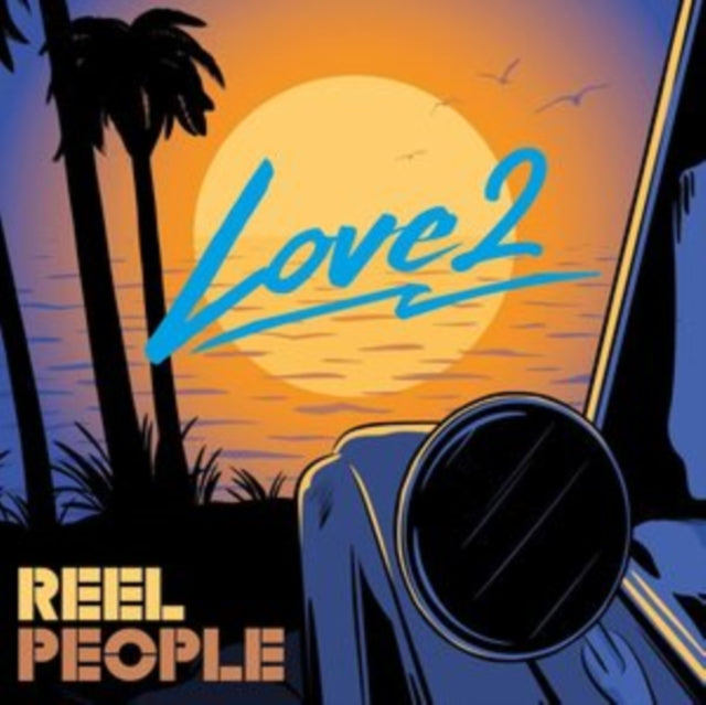 Reel People - Love 2 LP (PREORDER FOR RELEASE DATE 24/03/2023) - Vinyl R
