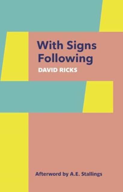 A.E. Stallings - With Signs Following - Paperback