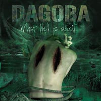 DAGOBA - WHAT HELL IS ABOUT - CD