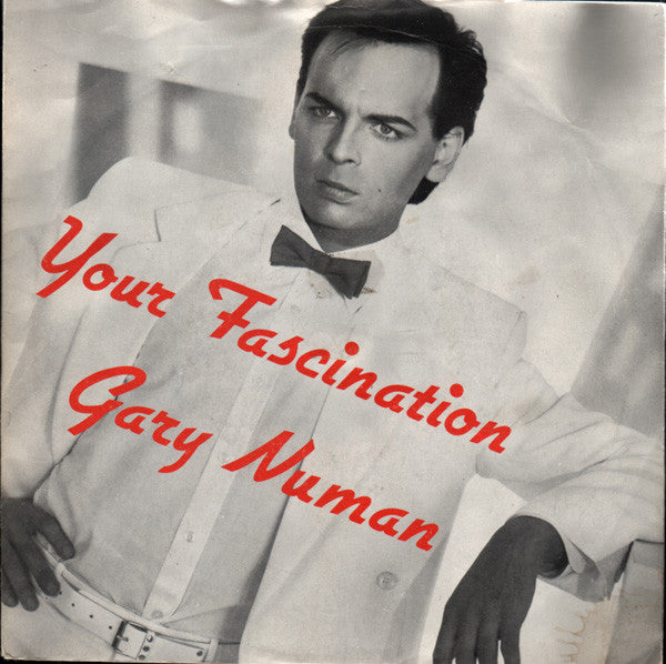 Gary Numan - Your Fascination - Used Vinyl Record 7"