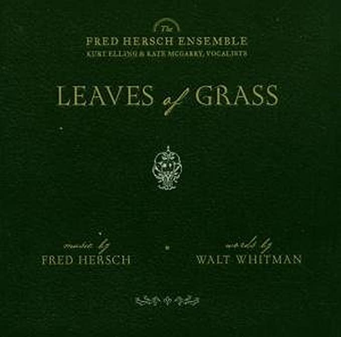 Fred Hersch Ensemble - Leaves Of Grass - CD