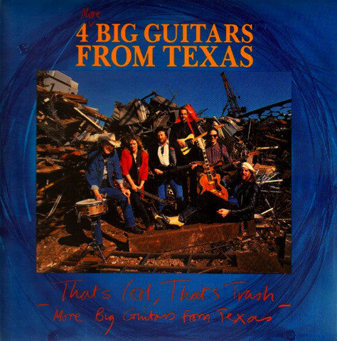 Big Guitars From Tex - That's Cool, That's Trash, More - Used Vinyl R