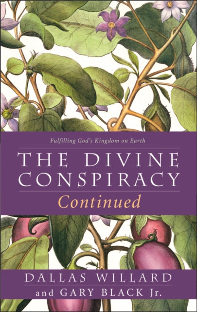 Willard - Divine Conspiracy Continued: Fulfilling God's Kingdom on Ear