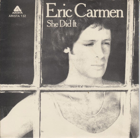 Eric Carmen - She Did It - Used Vinyl Record 7"