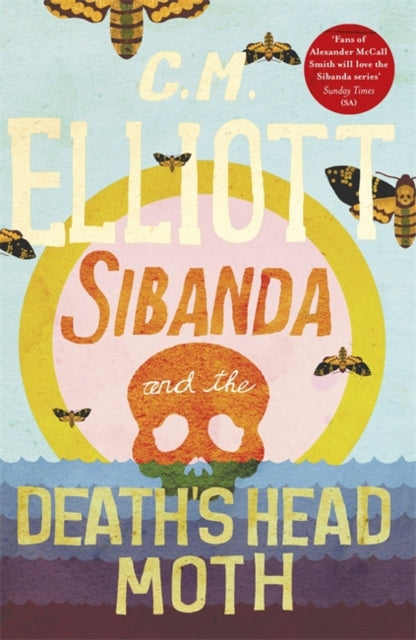 C M Elliott - Sibanda and the Death's Head Moth - Paperback