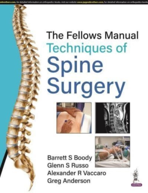 Boody - Fellows Manual Techniques of Spine Surgery - New hardback or c