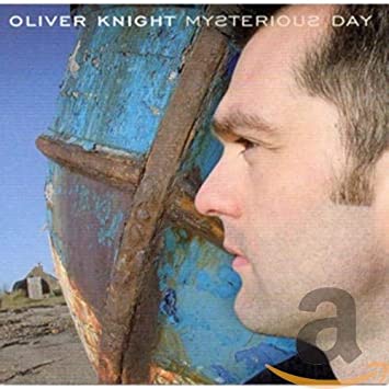 Oliver Knight - Mysterious Day - CD