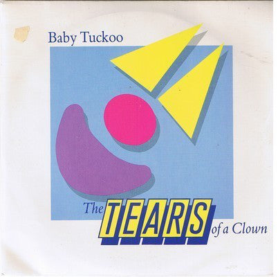 Baby Tuckoo - Tears Of A Clown - Used Vinyl Record 7"