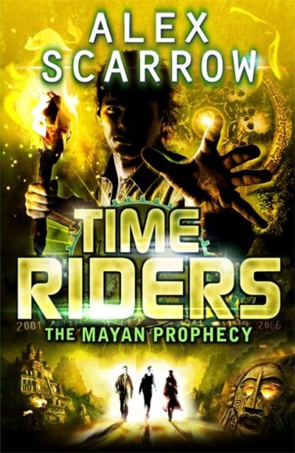 Alex Scarrow - TimeRiders: The Mayan Prophecy (Book 8) - Paperback