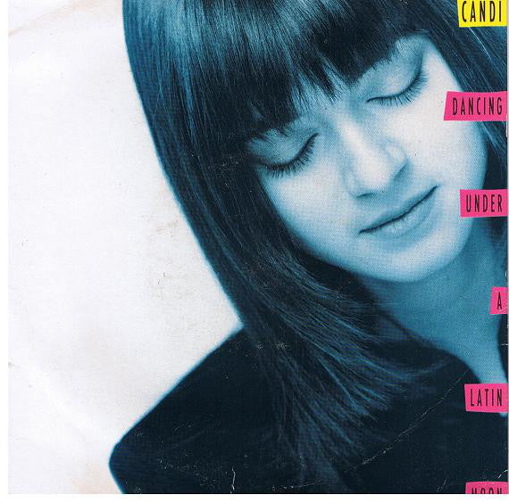 Candi - Dancing Under A Latin Moon - Used Vinyl Record 7"