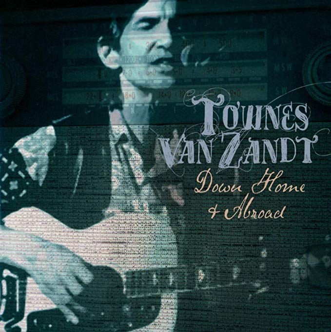 Townes Van Zandt - Down Home and Abroad - CD