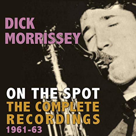 Dick Morrissey - On the Spot - CD