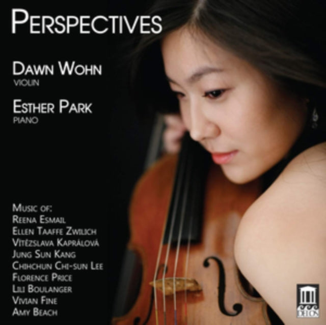 Reena Esmail - Dawn Wohn/Esther Park: Perspectives - CD
