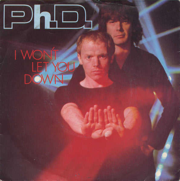 Ph.D. - I Won't Let You Down - Used Vinyl Record 7"