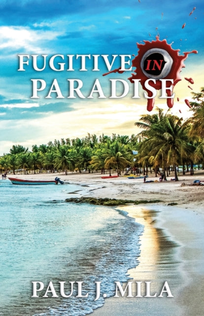 Fico-Whit - Fugitive In Paradise  A fugitive finds safety in paradise