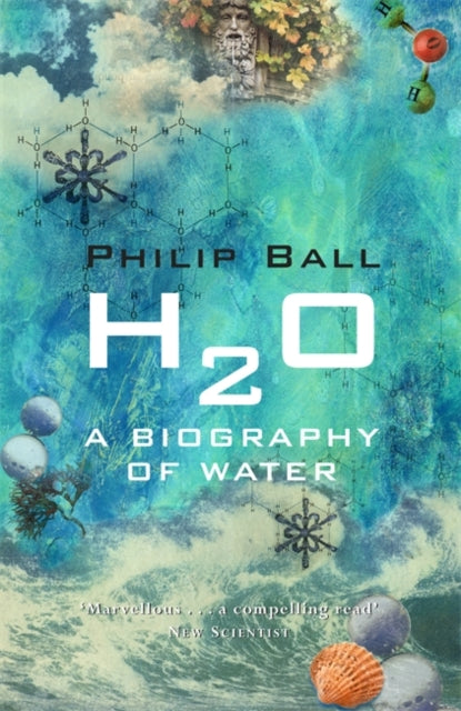 Philip Ball - H2O : A Biography of Water - Paperback