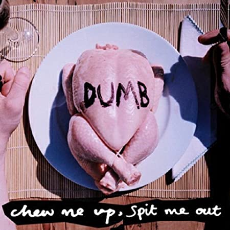 DUMB - CHEW ME UP  SPIT ME OUT - Vinyl Record 12EP
