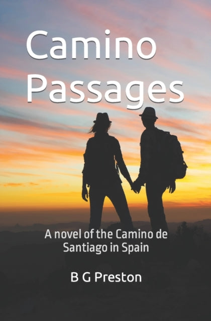 Preston - Camino Passages  A Novel of Spain's Camino de Santiago - New