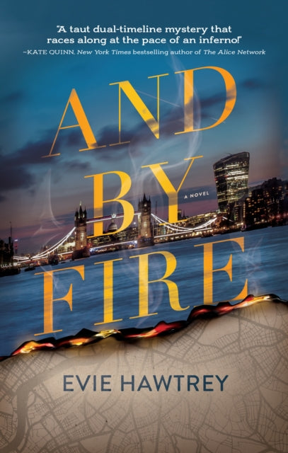 Evie Hawtrey - And By Fire : A Novel - Hardback