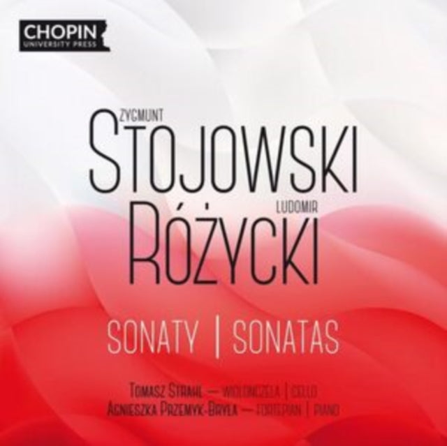 Tomasz Strahl (cello - Zygmunt Stojowski & Ludomir Rozycki: Sonatas for