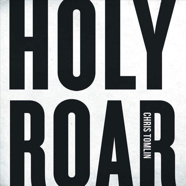 TOMLIN - HOLY ROAR - CD