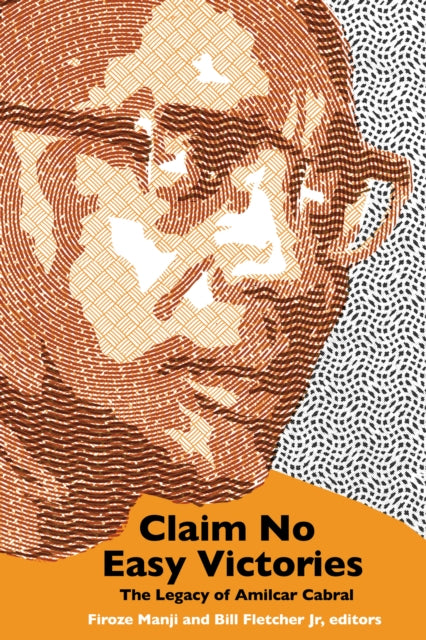 NA - Claim No Easy Victories   The Legacy of Amilcar Cabral - 2nd Edit