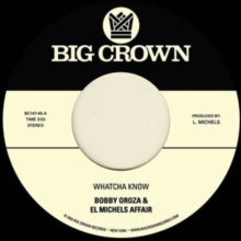 BOBBY OROZA & EL MIC - WHATCHA KNOW / LOSING IT - Vinyl Record VL
