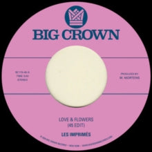 LES IMPRIMéS - LOVE & FLOWERS (45 EDIT) B/W YOU - Vinyl Record VL