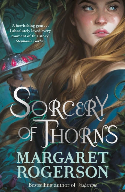 Margaret Rogerson - Sorcery of Thorns : Heart-racing fantasy from the