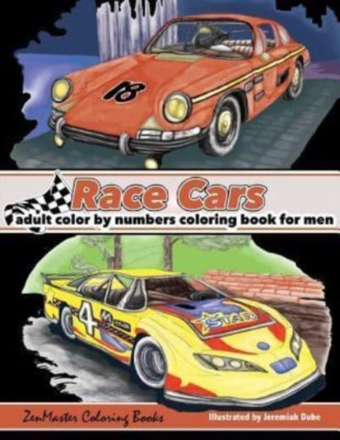 ZenMaster Coloring B - Color By Numbers Coloring Book For Men  Race Ca
