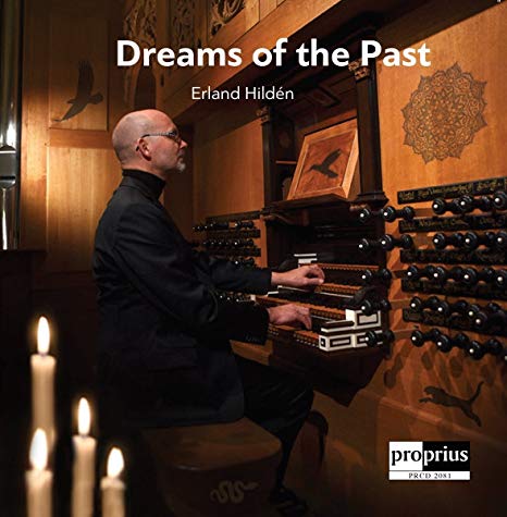 Erland Hilden - Dreams Of The Past - New CD