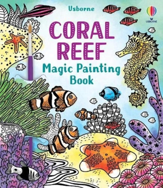 Abigail Wheatley - Coral Reef Magic Painting Book - New Paperback