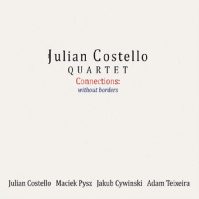 JULIAN COSTELLO QUAR - CONNECTIONS - CD