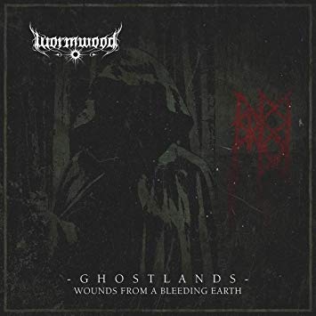 Wormwood - Ghostlands - Wounds from a Bleeding Earth - Vinyl Record 12