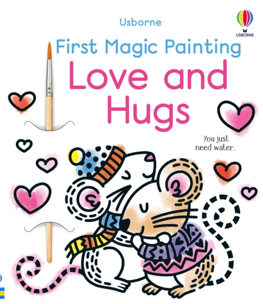 Abigail Wheatley - First Magic Painting Love and Hugs - New Paperback