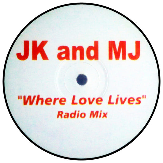 JK and MJ - Where Love Lives - Used Vinyl Record 12"