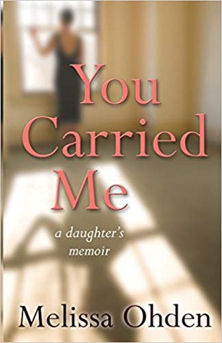 Melissa Ohden - You Carried Me   A daughter's memoir - New Paperba