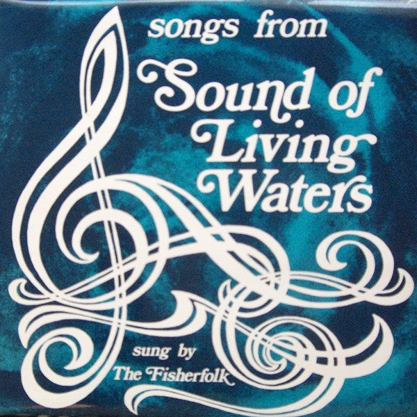 Fisherfolk - Songs From Sound Of Living Waters - Used Vinyl Record