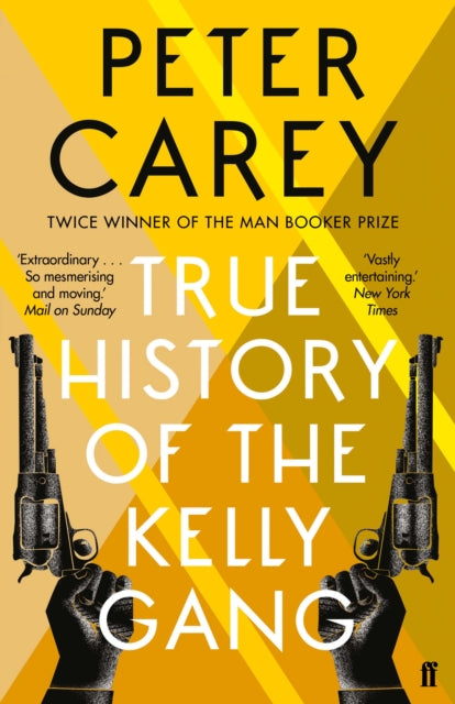 Peter Carey - True History of the Kelly Gang - Paperback