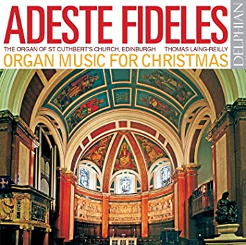 THOMAS LAING-REILLY - ADESTE FIDELES ORGAN MUSIC FO - CD