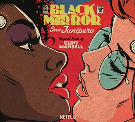 Clint Mansell - Black Mirror: San Junipero (Original Score) - New CD