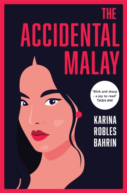Karina Robles Bahrin - Accidental Malay - Paperback