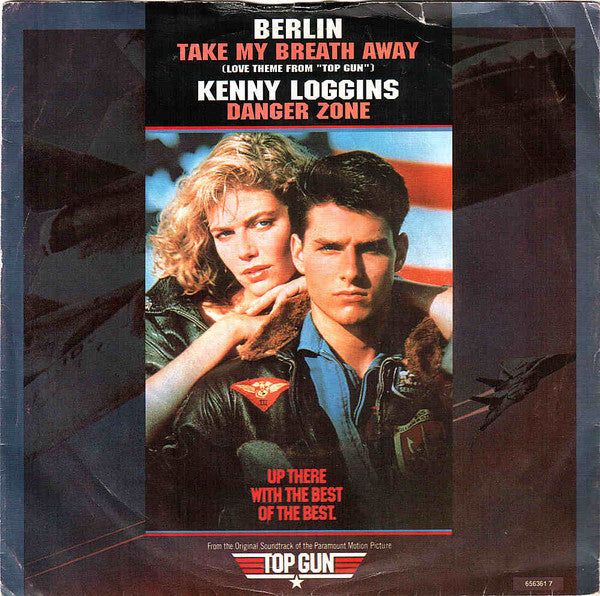 Berlin - Take My Breath Away (Love Theme From "Top Gun") / Danger Zon